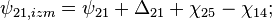 \psi_{21,izm} = \psi_{21} + \Delta_{21} + \chi_{25} - \chi_{14};